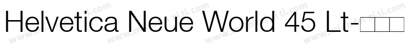 Helvetica Neue World 45 Lt字体转换